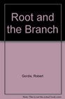 Root and the Branch Judaism and the Free Society