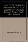 EMPLOYEE BENEFITS ANSWER BOOK 2008 Supplement