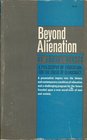 Beyond Alienation A Philosophy of Education for the Crisis of Democracy