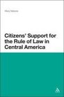 Rule Of Law In Central America Citizens Reactions To Crime And Punishment