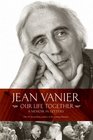 Our Life Together A Memoir in Letters
