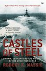 Castles of Steel: Britain, Germany and the Winning of the Great War at Sea