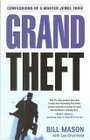 Grand Theft  Confessions of a Master Jewel Thief