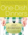 OneDish Dinners 275 GreatTasting Easy Recipes Using Fresh Frozen Canned and Other Convenience Foods