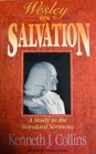 Wesley on Salvation A Study in the Standard Sermons