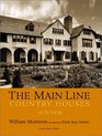 The Main Line: Country Houses of Philadelphia's Storied Suburb (Suburban Domestic Architecture, Vol. 1) (Great American Suburbs)