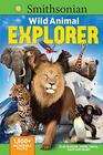 Smithsonian Wild Animal Explorer 1500 incredible facts plus quizzes jokes trivia maps and more