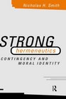 Strong Hermeneutics Contingency and Moral Identity