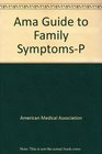 Ama Guide to Family SymptomsP
