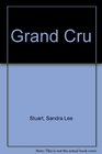 Grand Cru A Novel