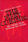 The Fiery Cuisines: The World's Most Delicious Hot Dishes