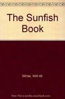 The Sunfish Book