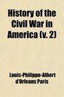 History of the Civil War in America (v. 2); Book 1. Richmond. Book 2. the Naval War. Book 3. Maryland. Book 4. Kentucky. Book 5. Tennessee.