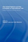 The United Nations and the Principles of International Law Essays in Memory of Michael Akehurst
