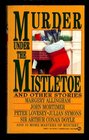 Murder Under the Mistletoe And Other Stories from Ellery Queen's Mystery Magazine and Alfred Hitchcock's Mystery Magazine