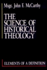 The Science of Historical Theology Elements of a Definition