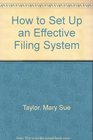 How to Set Up an Effective Filing System