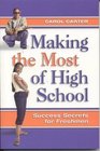 Making the Most of High School  Success Secrets for Freshmen