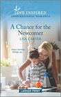 A Chance for the Newcomer (Love Inspired, No 1361) (Larger Print)