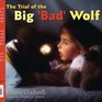 The Trial of the Big 'Bad' Wolf