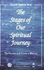 The Stages of Our Spiritual Journey