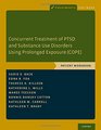 Concurrent Treatment of PTSD and Substance Use Disorders Using Prolonged Exposure  Patient Workbook