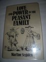 Love and Power in the Peasant Family Rural France in the Nineteenth Century