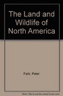 The Land and Wildlife of North America