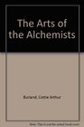 The Arts of the Alchemists