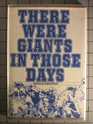 There were giants in those days