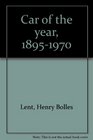 Car of the year 18951970 A 75year parade of American automobiles that made news