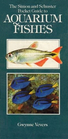 The Simon and Schuster Pocket Guide to Aquarium Fishes