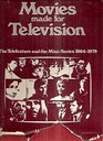 Movies made for television The telefeature and the miniseries 19641979