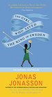 The Girl Who Saved The King Of Sweden A Novel