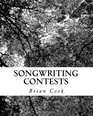 Songwriting Contests Join Songwriters From Around the Globe and Enter These Popular Contests to Compete For Cash Prizes and Fame