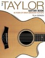 The Taylor Guitar Book 40 Years of Great American Flattops