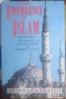 The Emergence of Islam Prophecy Imamate and Messianism in Perspective