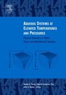 Aqueous Systems at Elevated Temperatures and Pressures  Physical Chemistry in Water Steam and Hydrothermal Solutions