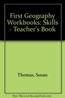 First Geography Workbooks Skills  Teacher's Book