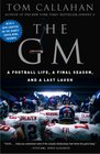 The GM A Football life a Final Season and a Last Laugh