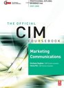 CIM Coursebook Marketing Communications 07/08 Third Edition 07/08 Edition
