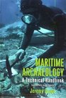 Maritime Archaeology A Technical Handbook Second Edition