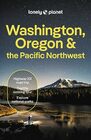 Lonely Planet Washington Oregon  the Pacific Northwest