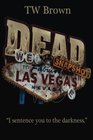 DEAD Snapshot  Las Vegas Nevada