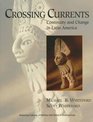 Crossing Currents Continuity and Change in Latin America