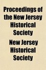 Proceedings of the New Jersey Historical Society
