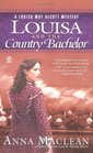 Louisa and the Country Bachelor (Louisa May Alcott, Bk 2)