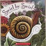 Swirl By Swirl (Spirals in Nature)