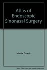 Atlas of Endoscopic Sinonasal Surgery