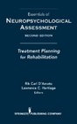 Essentials of Neuropsychological Assessment Treatment Planning for Rehabilitation